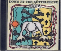 Down by the Köttelbecke • So lange es geht CD