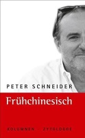 Peter Schneider • Frühchinesisch