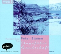 Peter Stamm • Ungefähre Landschaft 4 CDs