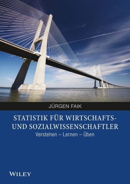 Jürgen Faik • Statistik für Wirtschafts- und Sozialwissenschaftler
