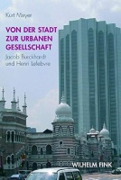 Kurt Meyer • Von der Stadt zur urbanen Gesellschaft