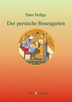 Hans Bethge • Der persische Rosengarten