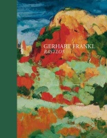 Gerhart Frankl • Rastlos
