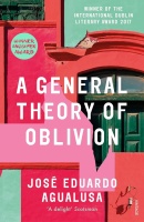 José Eduardo Agualusa • A General Theory of Oblivion