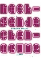 Benjamin Badock • Nachwachsende Zwischenräume