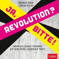 Andreas Buhr | Florian Feltes • Revolution? Ja, bitte!