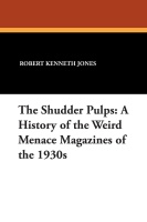 Robert Kenneth Jones • The Shudder Pulps