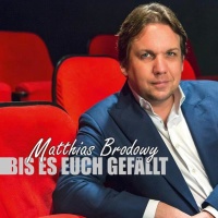 Matthias Brodowy • Bis es euch gefällt 2 CDs