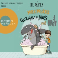 Fee Krämer • Max Murks - Schwimmkurs mit Hai CD