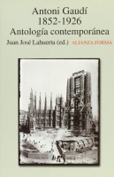 Antoni Gaudí 1852-1926 • Antología contemporánea