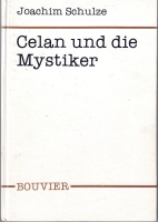 Joachim Schulze • Celan und die Mystiker
