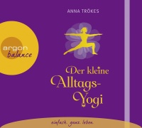 Anna Trökes • Der kleine Alltags-Yogi CD