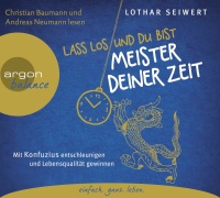 Lothar Seiwert • Lass los und du bist Meister deiner...