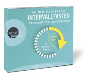 Dr. med. Petra Bracht • Intervallfasten 2 CDs
