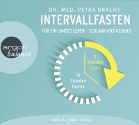 Dr. med. Petra Bracht • Intervallfasten 2 CDs