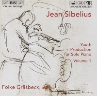 Jean Sibelius (1865-1957) • Complete Youth Production for Solo Piano Volume 1 CD