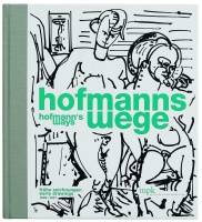 Hans Hofmann • Hofmanns Wege | Hoffmanns Ways