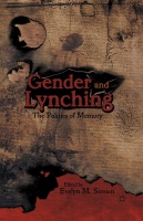 Gender and Lynching • The Politics of Memory