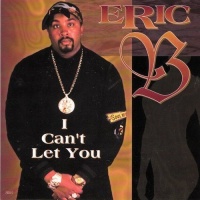Eric B. • I cant let you CD