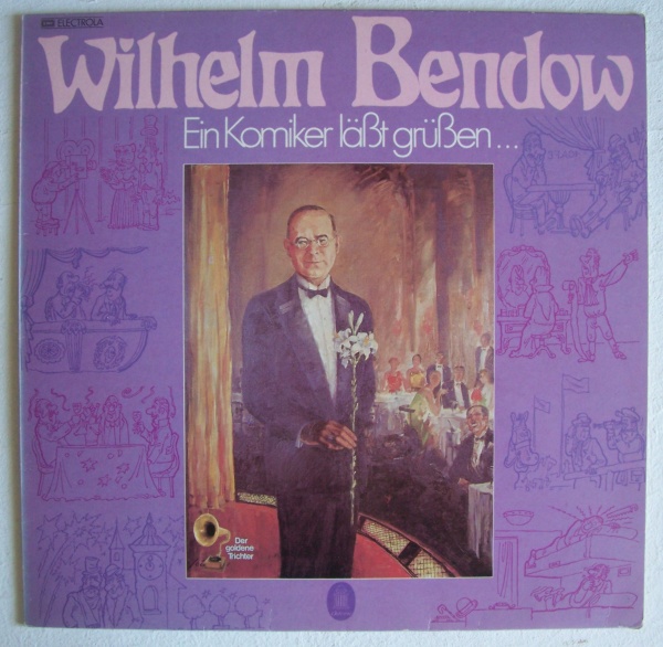 Wilhelm Bendow • Ein Komiker läßt grüßen... LP