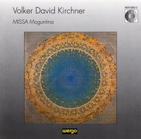 Volker David Kirchner • Missa Moguntina CD