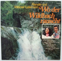 Renate und Werner Leismann • Wo der Wildbach rauscht LP