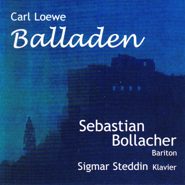 Carl Loewe (1796-1869) • Balladen CD • Sebastian Bollacher