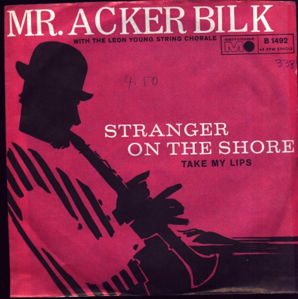 Mr. Acker Bilk • Stranger on the Shore 7"