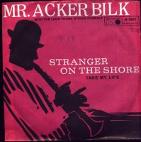 Mr. Acker Bilk • Stranger on the Shore 7"