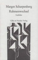 Margot Scharpenberg • Rahmenwechsel