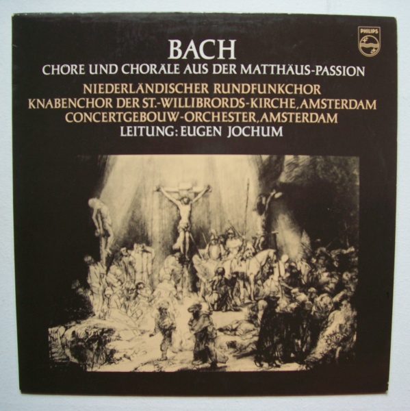 Bach (1685-1750) • Chöre und Choräle aus der Matthäus Passion LP • Eugen Jochum