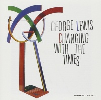 George Lewis - Changing with the Times CD