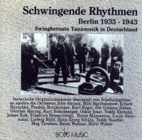 Schwingende Rhythmen Berlin 1935-1943 CD