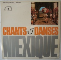 Chants et Danses du Mexique LP