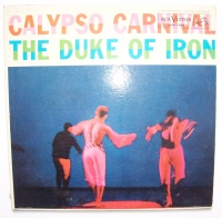 The Duke of Iron • Calypso Carnival LP