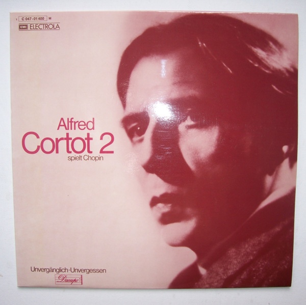 Alfred Cortot - 2 / Alfred Cortot spielt Frédéric Chopin (1810-1849) LP