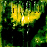 Y Front – Patchwork Of A Happier Place CD
