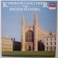 Kings College Choir sings Bach & Handel LP