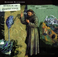 Richard Blackford • Mirror of Perfection CD