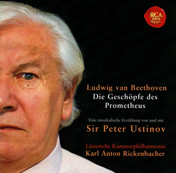 Sir Peter Ustinov: Ludwig van Beethoven (1770-1827) - Die Geschöpfe des Prometheus CD