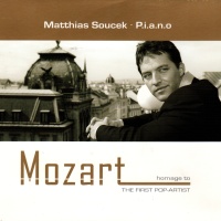 Matthias Soucek • Mozart, Homage to the first...
