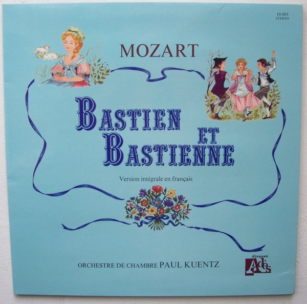 Wolfgang Amadeus Mozart (1756-1791) • Bastien et Bastienne LP