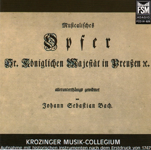 Johann Sebastian Bach (1685-1750) - Musikalisches Opfer CD - Krozinger Musik-Collegium