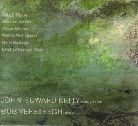 John-Edward Kelly & Bob Versteegh CD