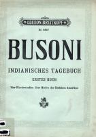 Ferruccio Busoni (1866-1924) • Indianisches Tagebuch