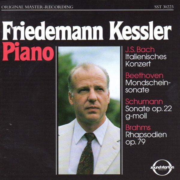 Friedemann Kessler: J. S. Bach, Beethoven, Schumann, Brahms CD