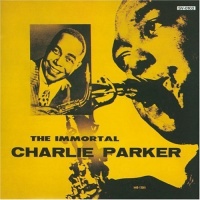Charlie Parker • The immortal Charlie Parker CD