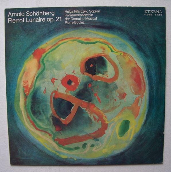 Arnold Schönberg (1874-1951) - Pierrot Lunaire LP - Helga Pilarczyk