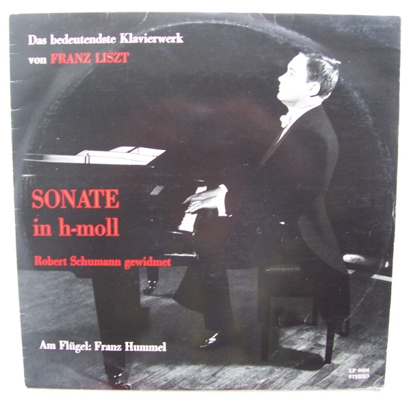 Franz Hummel: Franz Liszt (1811-1886) • Sonate in h-moll LP