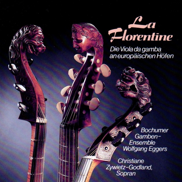 La Florentine • Die Viola da gamba an europäischen Höfen CD